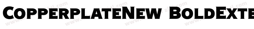 CopperplateNew BoldExtended字体转换